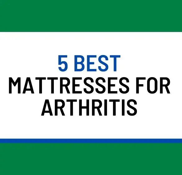 best mattresses for arthritis